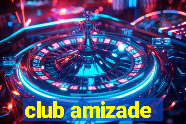 club amizade